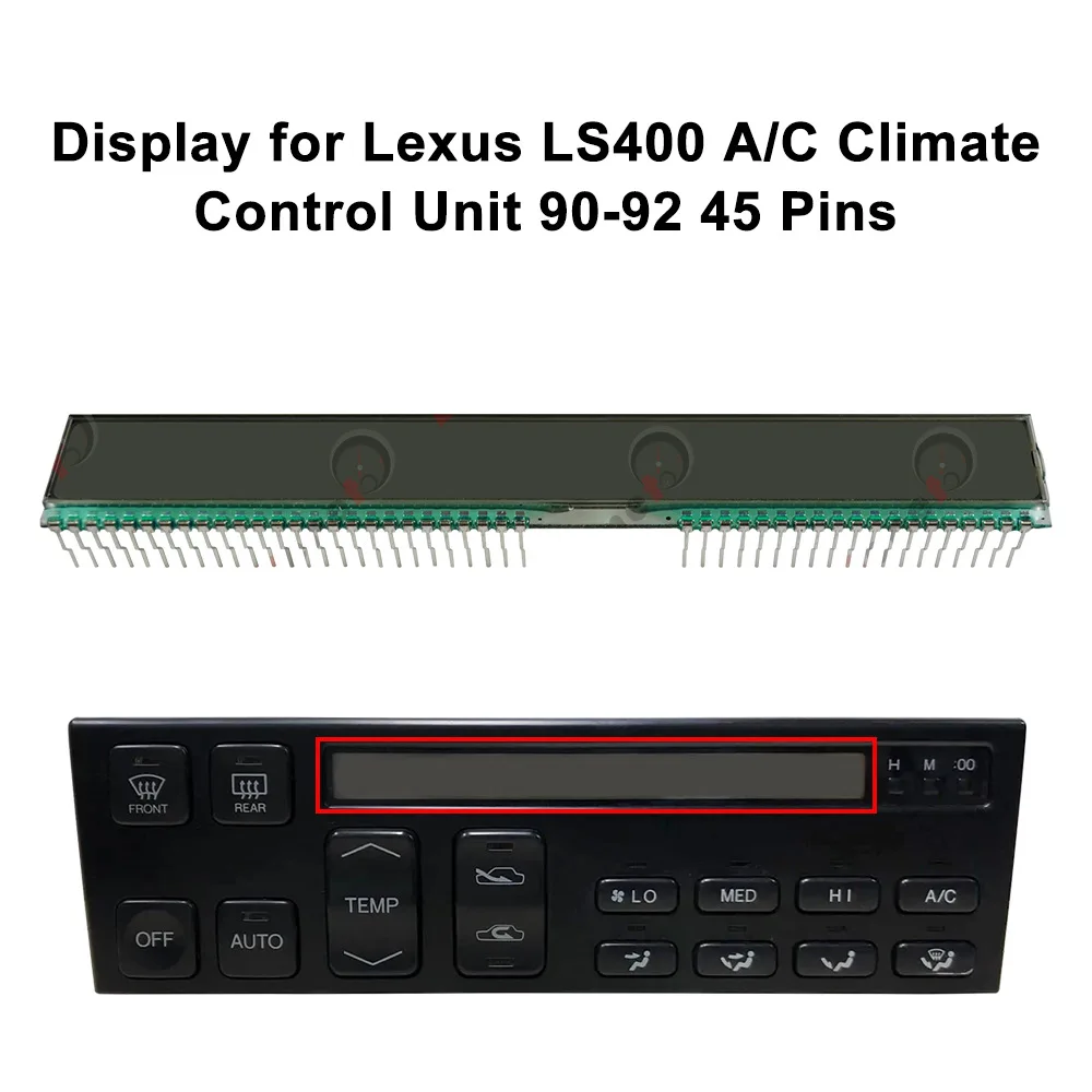 

Display for Lexus LS400 A/C Climate Control Unit 90-92 45 Pins