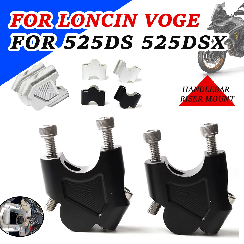 

FOR DS525X Handlebar Riser For VOGE 525DSX DSX525 DS 525 X DSX 525 DSX Up Backs Moves Bracket Kit Handle Bar Riser Mount Clamp