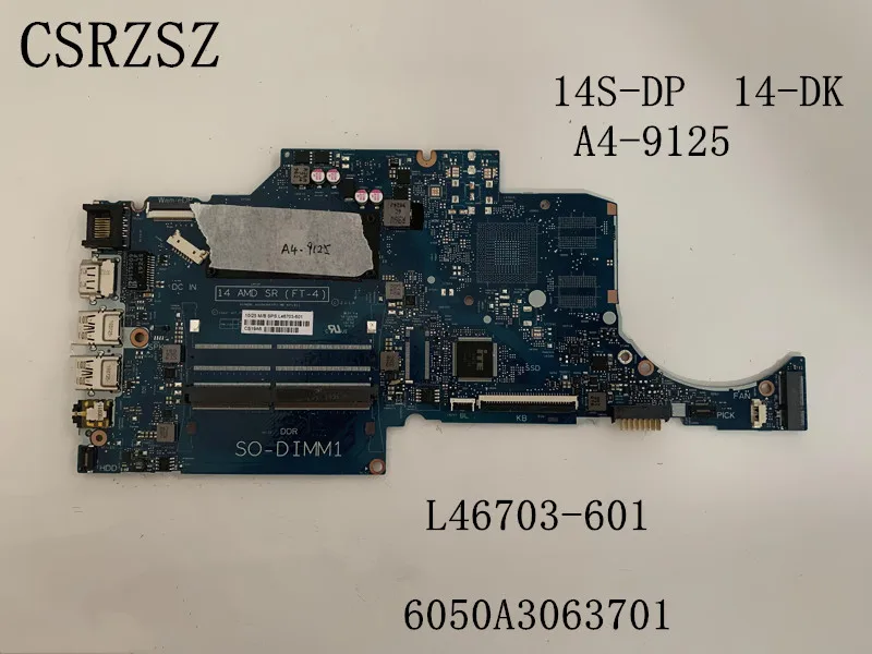 

For HP 14S-DP 14-DK Laptop motherboard L46703-001 L46703-601 6050A3063701 With A4-9125 CPU Test work ok
