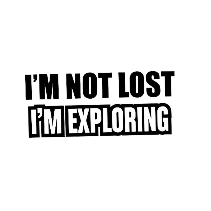 

15*6.7cm I'M Not Lost I'M Exploring Funny Car Van Window Bumper Vinyl Sticker Decal Fun Unique Modern Decal