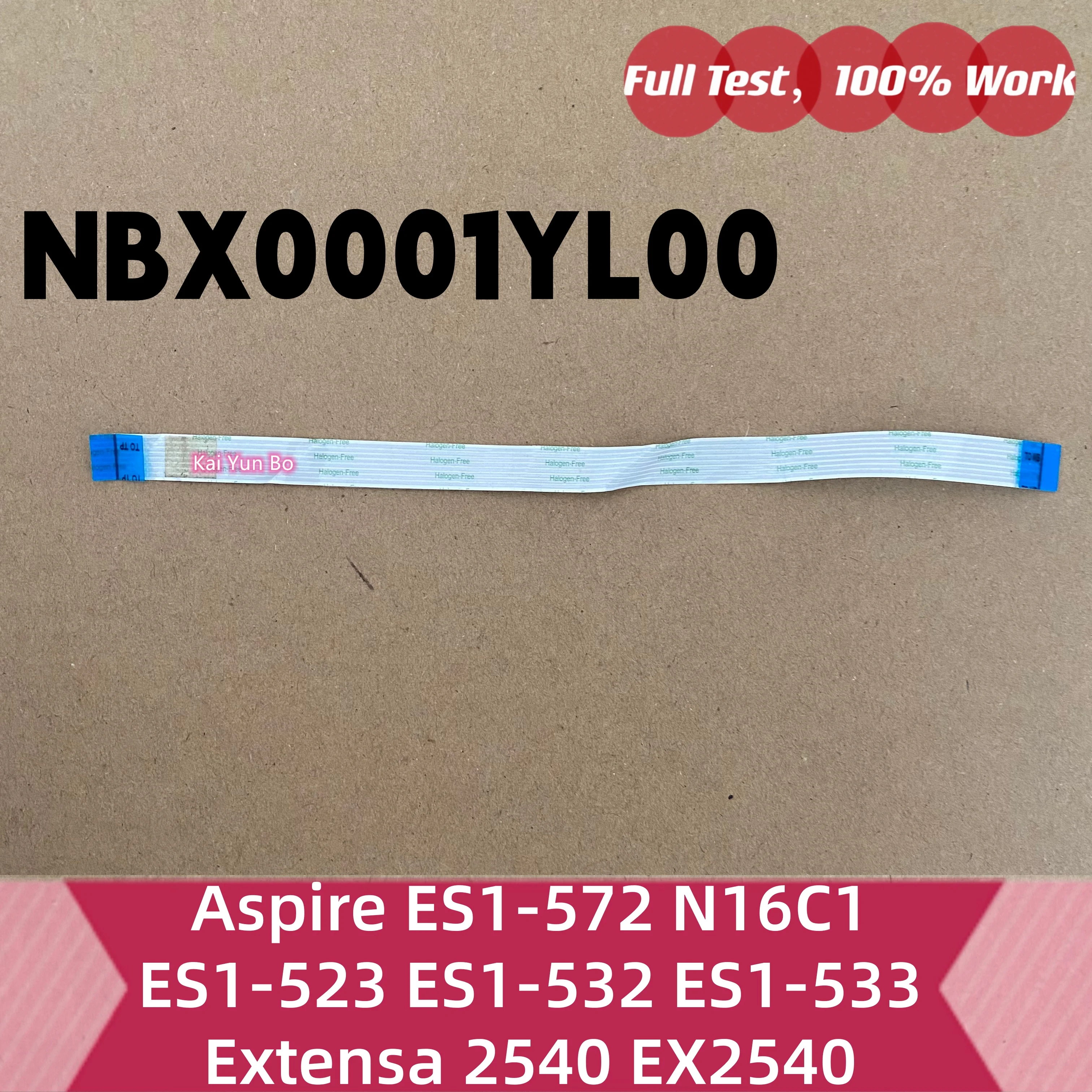 Cable de Touchpad/Clickpad para Portátil Kai Yun Bo para ACER Aspire ES1-572 N16C1 ES1-523 ES1-532 ES1-533 Extensa 2540 EX2540, NBX0001YL00