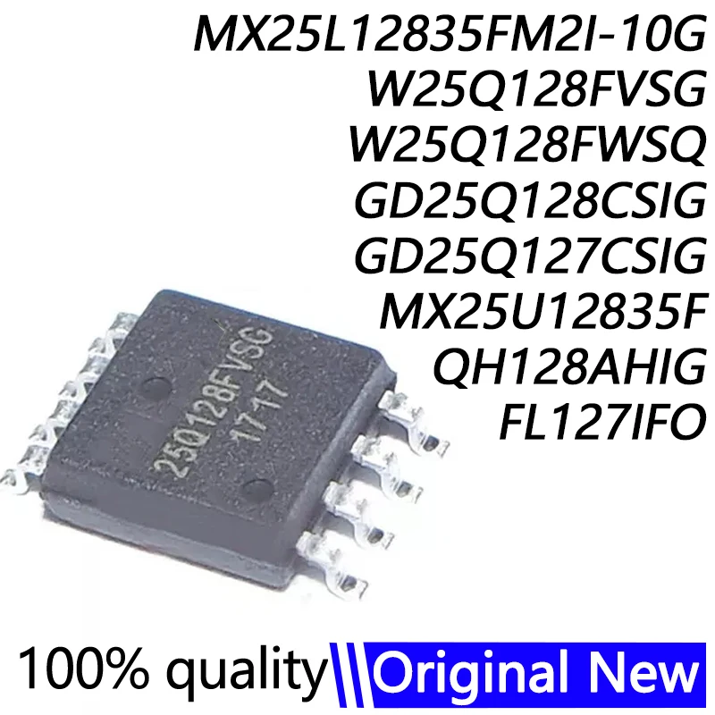 1Pcs W25Q128FV 25Q128FV 25Q128 W25Q128FWSQ GD25Q128CSIG GD25Q127CSIG MX25L12835FM2I-10G MX25U12835F QH128AHIG FL127SIF00 SOP8
