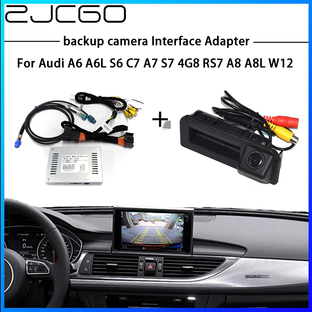 

ZJCGO HD Reversing Rear Camera For Audi A6 A6L S6 C7 A7 S7 4G8 RS7 A8 A8L W12 Interface Adapter Backup Display Improve Decoder