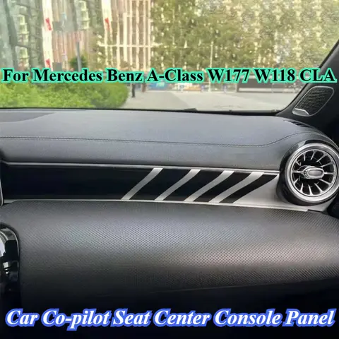 For Mercedes Benz A-Class W177 W118 CLA Car Co-pilot Seat Center Console Panel Interior Decoration Accessories