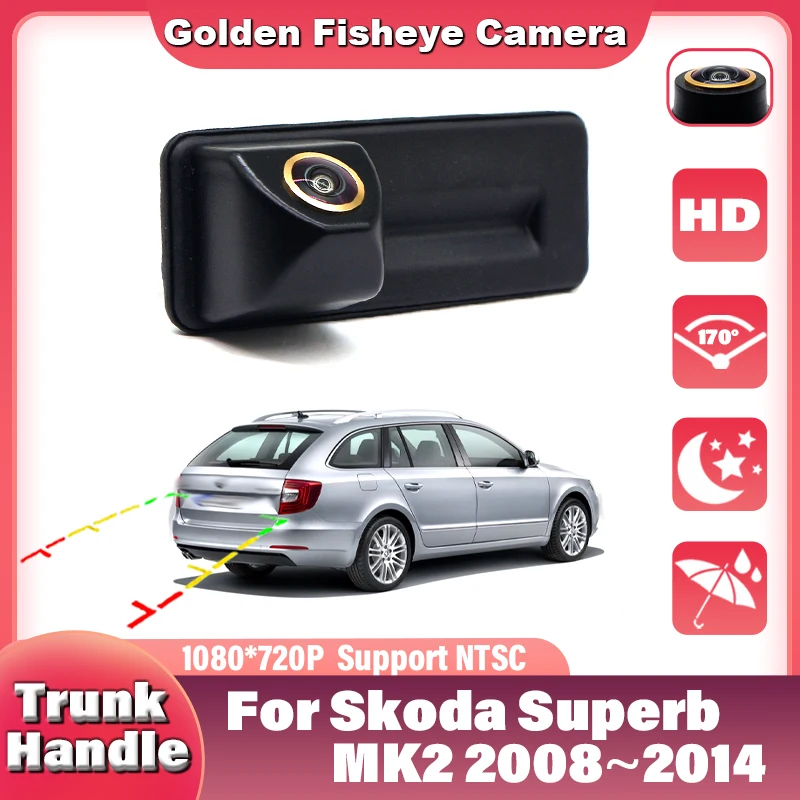 CCD HD 170° Fisheye Rear View Camera For Skoda Superb MK2 2008 2009 2010 2011 2012 2013 2014 Car Trunk Handle Camera Monitor