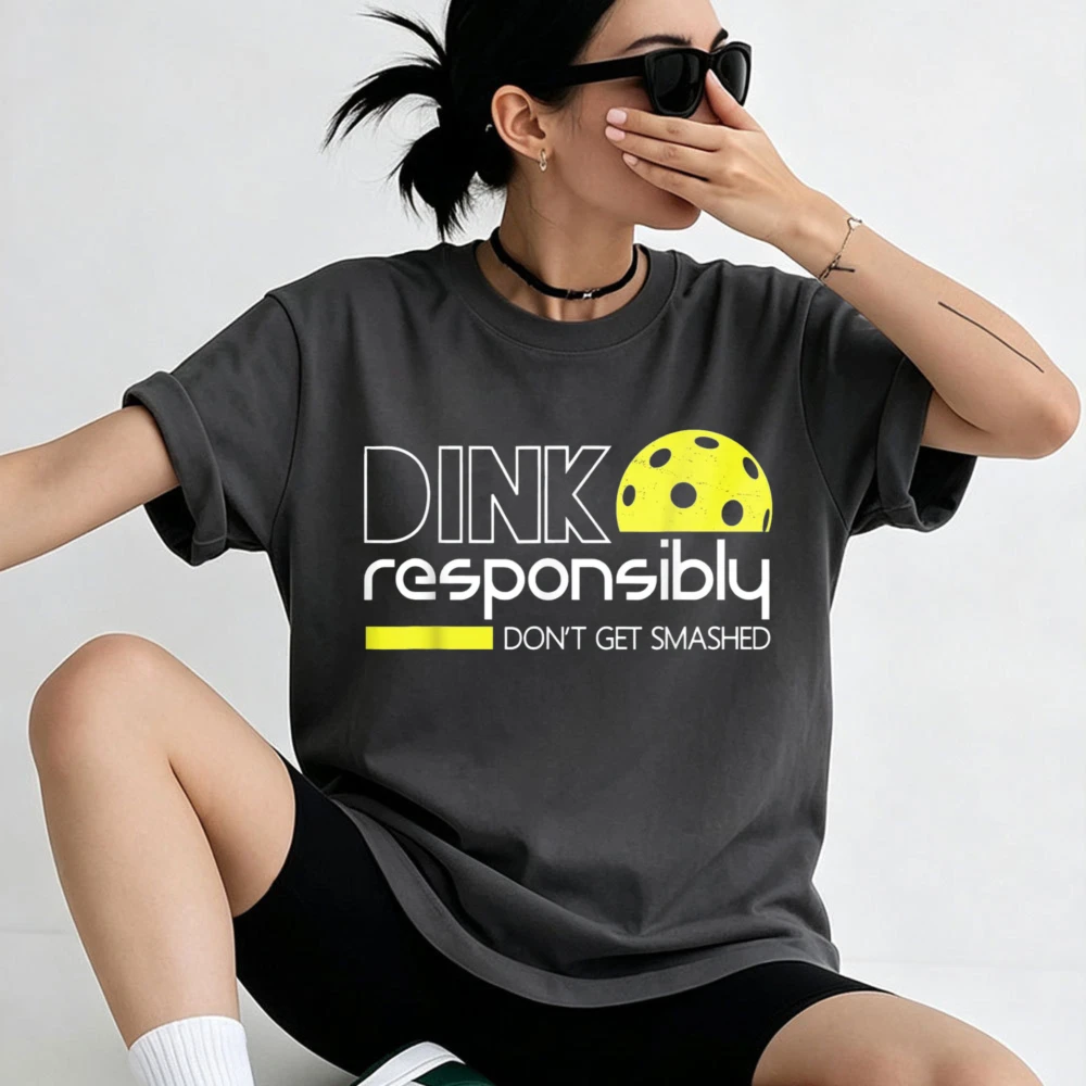 Dink Responsibly Don’t Get Smashed Yellow Pickleball Distressed Text Print Cotton T-Shirt Unisex Funny Sports Slogan Outdoor Top
