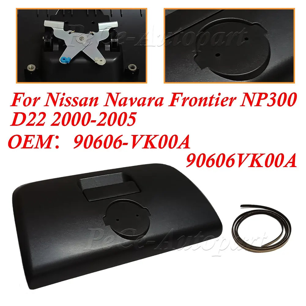 90606-VK00A Tailgate Back Door Gate Handle Latch For Nissan Navara Frontier NP300 D22 2000-2005 90606VK00A