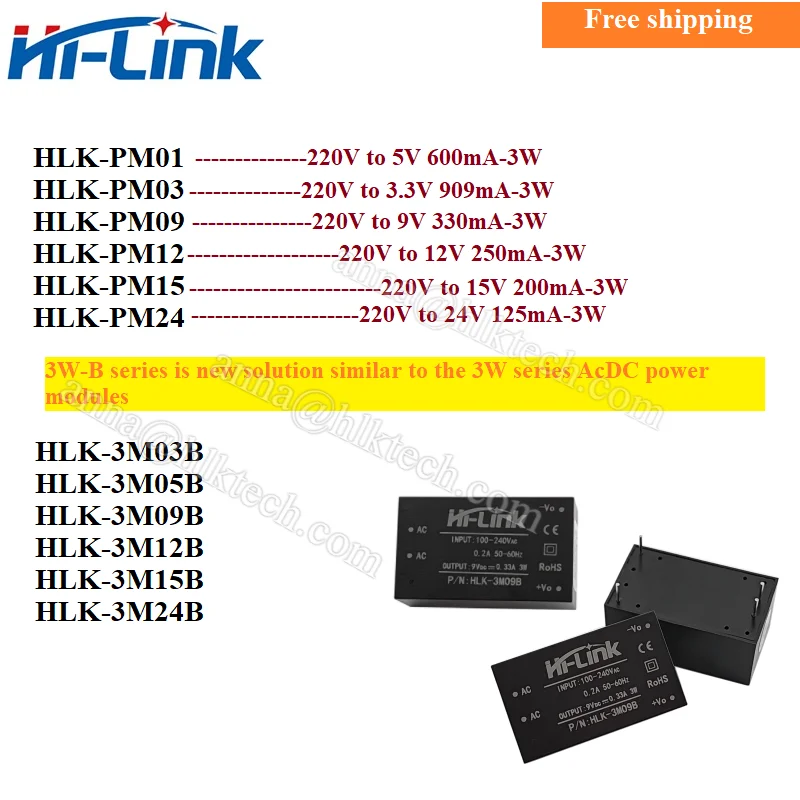 

HLK-PM01 3M05B 3M03B 3M09B HLK-PM03 3M24B 3M12B 220 В до 3,3 В 5 В 9 В 12 В 15 В 24 В 3 Вт 909 мА 600 мА 330 мА Блок питания ACDC