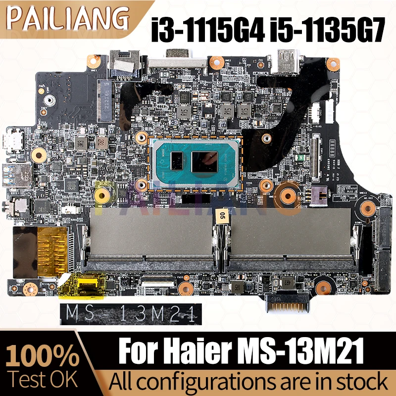 

For Haier MS-13M21 Notebook Mainboard i3-1115G4 i5-1135G7 MS-13M21 Laptop Motherboard Full Tested