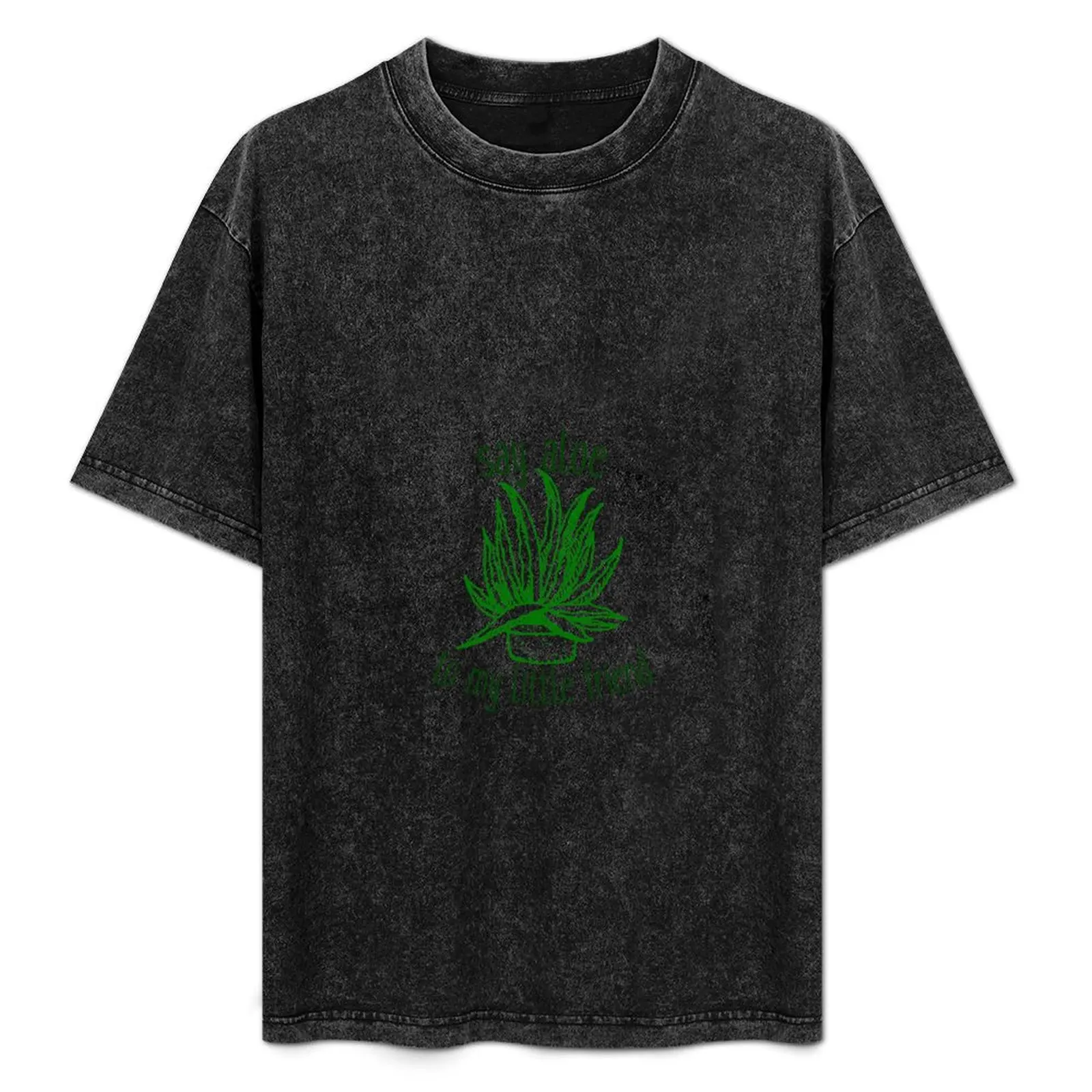 

say aloe to my little friend T-Shirt Big and Tall Solid Color T-Shirt