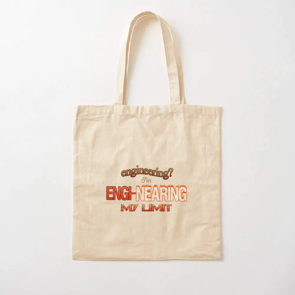 

Engineering I'm Engi-nearing My Limit Engineer Pun Tote Bag Women's bags shopping bag foldable reusable bag