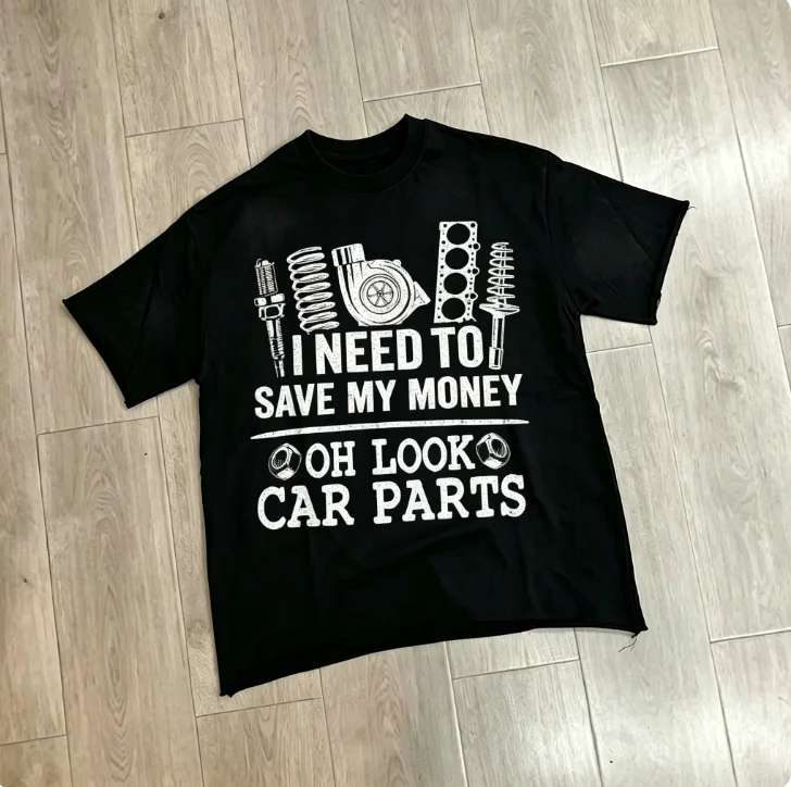 2026 Men I Need To Save My Money Car Parts Graphic T Shirt Mechanic Humor Crewneck Tee