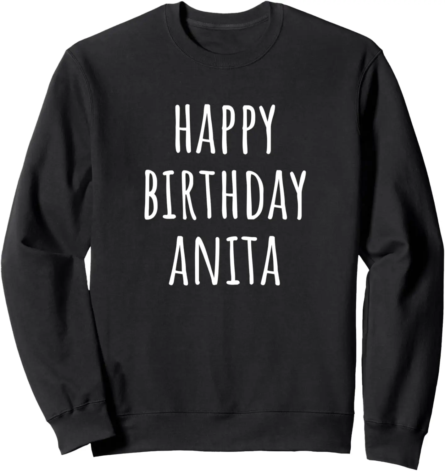 Happy Birthday Anita Sweatshirt