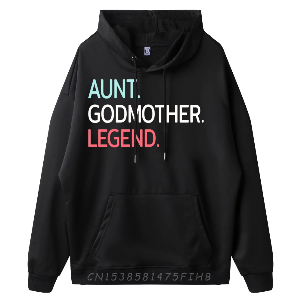 Aunt Godmother Legend Hoodies Gift Idea Long Sleeve Graphic Sweatshirt Family O Neck Hoodies Leisure Clothes