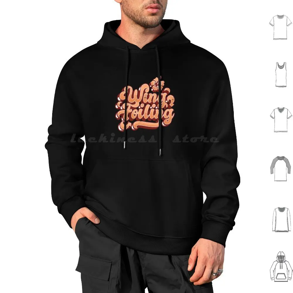 Wing Foiling Retro Text Design Gift Hoodies Long Sleeve Wing Foiling Wing Foiling Surfing Surf Surfs Idea Surfing Board