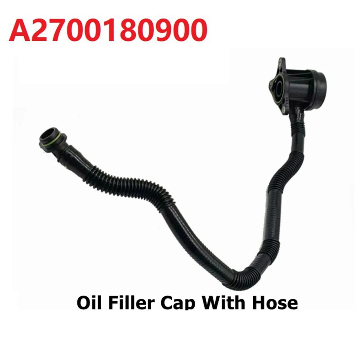 A2700180900 2700180900 Car Oil Filler Cap with Hose for Mercedes Benz B-Class W246 B200 1.6 A270010001 270010001 2014