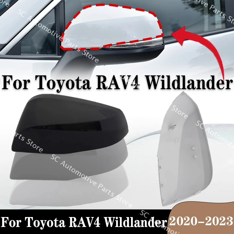 

For Toyota RAV4 Wildlander 2020-2023 Auto Car Accessories Rearview Side Mirror Glass Lens Mirror Frame Base Shell Cover Right