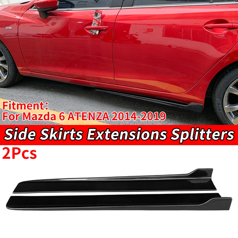 

Car Side Skirts Extensions Bumper Door Lip Splitters Winglet Carbon Fiber Look Accessories ABS For Mazda 6 ATENZA 2014-2019 2016