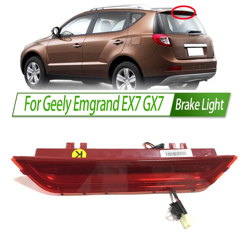 

For Geely Emgrand EX7 GX7 Rear Additional brake light lamp High Additional 3rd Third Brake Light stop lamp Assy