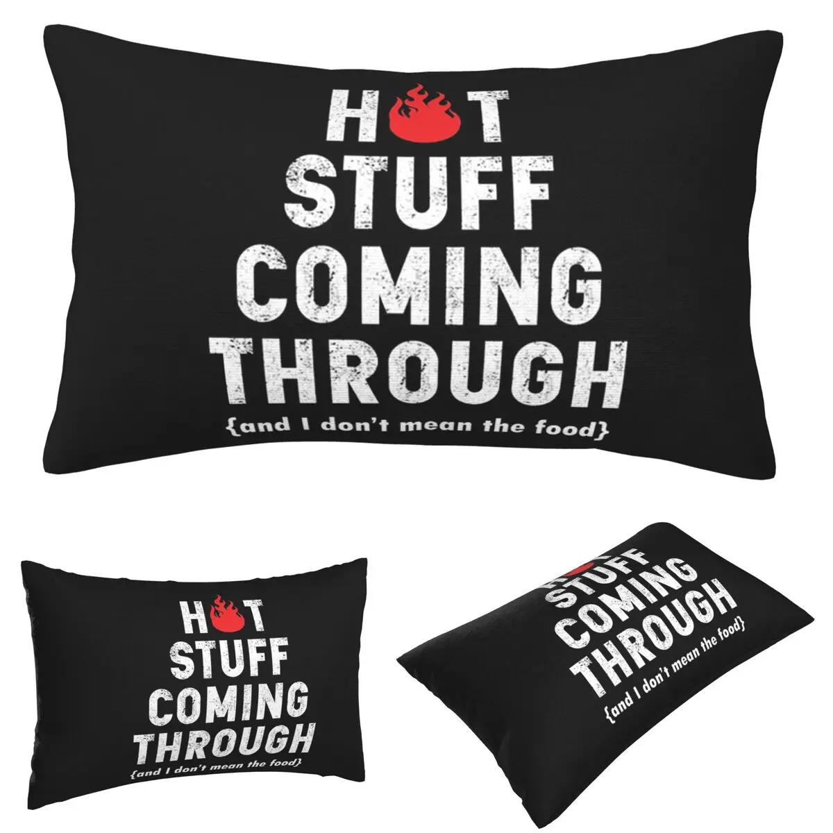 

Hot Stuff Coming Through Fire BBQ Grill Rectangle Pillowcase Cushion Cover Decor Bedroom Bed Home Comfort Throw Pillow