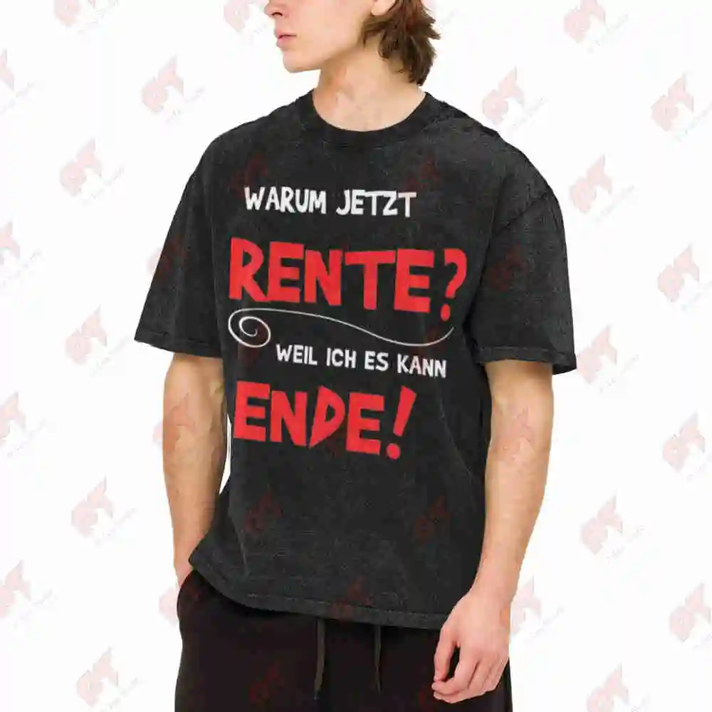 German Retirement Warum Jetzt Rente Vintage Washed Tee Pure Cotton T-Shirt