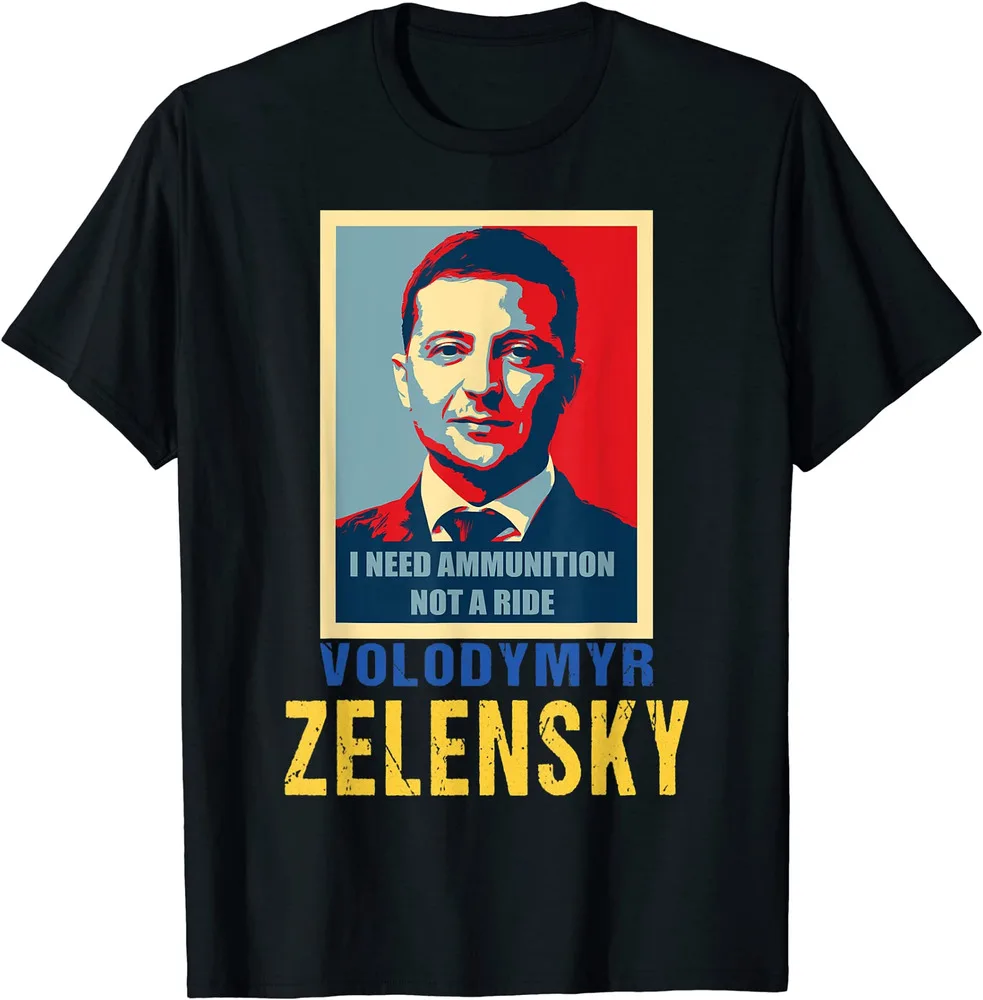 Hero Volodymyr Zelensky I Need Not A Ride  T-Shirt Y2K tops Unisex Summer Short Sleeve