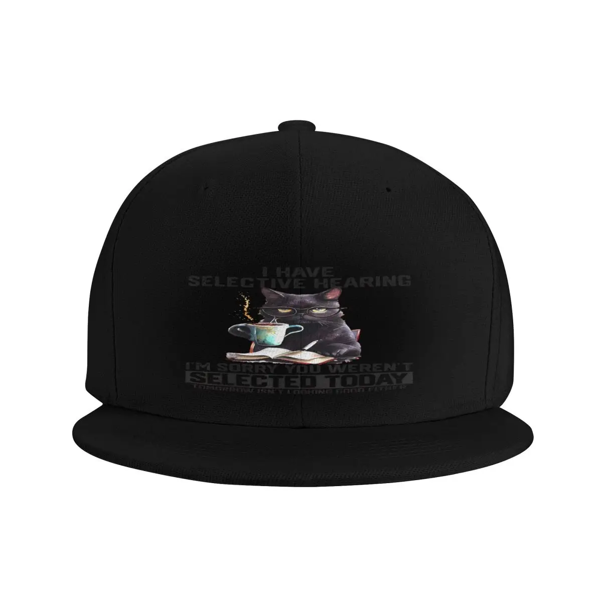 I Have Selective Hearing You Werent 1 Man Cap Hats Woman Custom Logo Baseball Cap Men Man Hat Baseball Cap