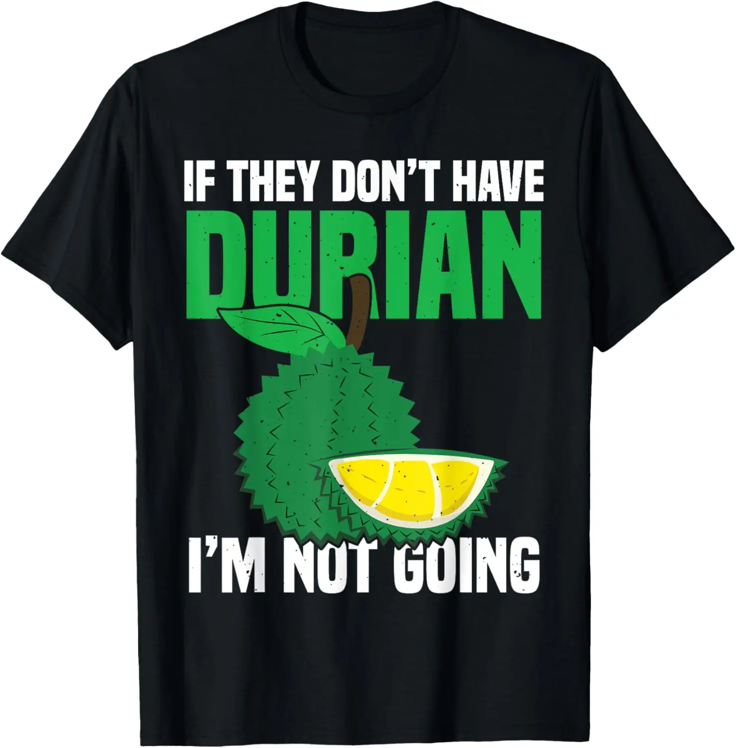 Durian Mix Powder Durian Fruit Lover Tropical Fruit Durian T-Shirt