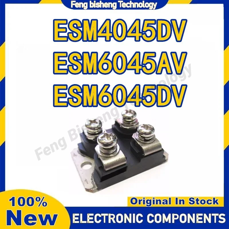 Nowe oryginalne komponenty elektroniczne ESM6045DV ESM4045DV ESM6045AV