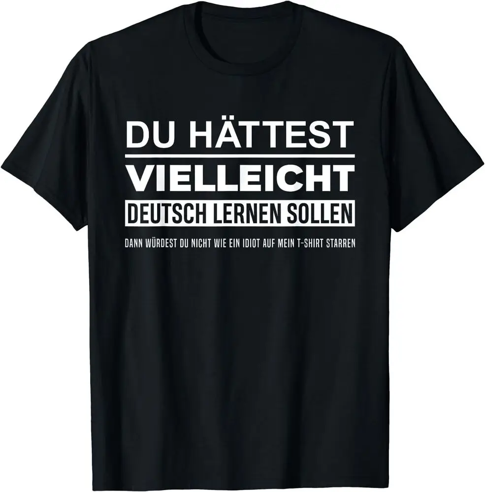 NEW LIMITED Maybe You Should Have Learned German Funny Germany T-Shirt S-3XL