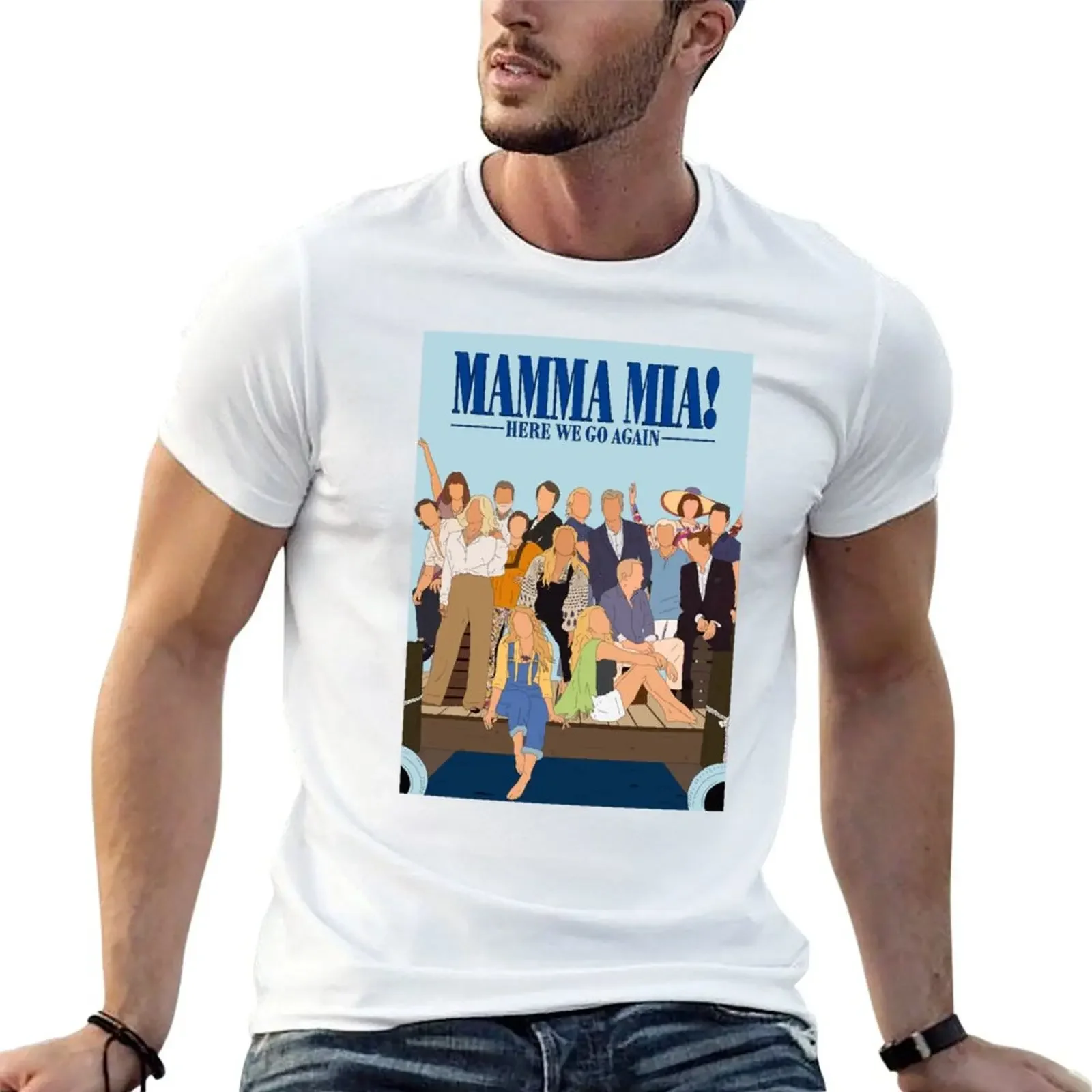 Mamma Mia Here We Go Again T-Shirt street wear man clothes custom t shirt essential t shirt t shirts for men graphic