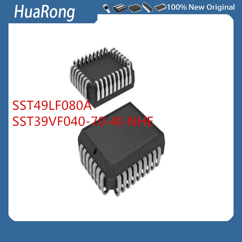 10Pcs/Lot  SST49LF080A-33-4C-NHE  49LF080A 33-4C-NHE   SST39VF040-70-4I-NHE  SST39VF040  39VF040  PLCC32