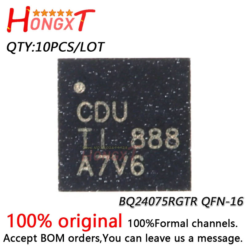 10PCS 100% NEW BQ24075RGTR CDU QFN-16.