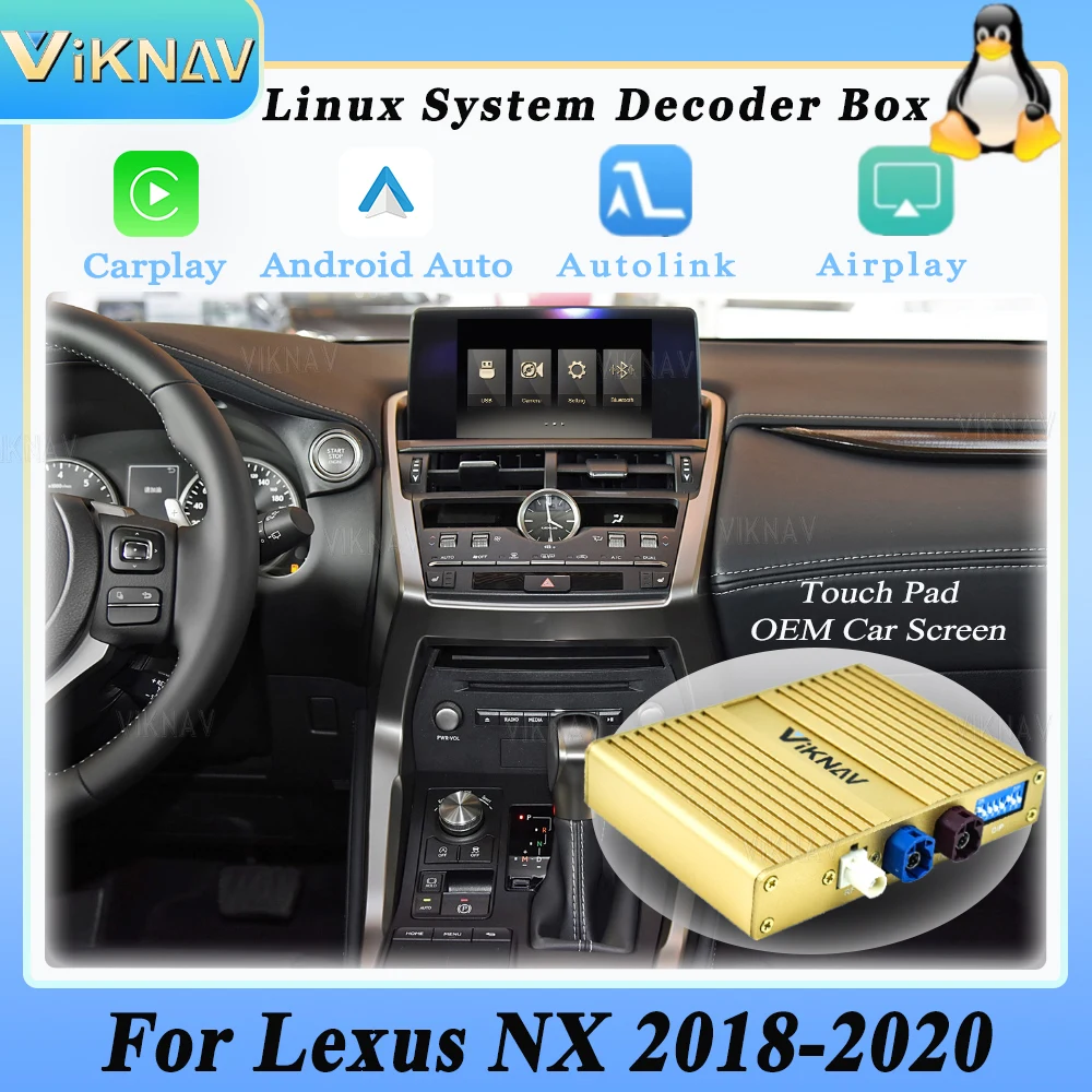 Viknav Linux For Lexus NX 2015-2020 OEM Car Upgrade Decoder Box Interface MuItimedia Wireless Apple CarPlay DVD GPS Android Auto