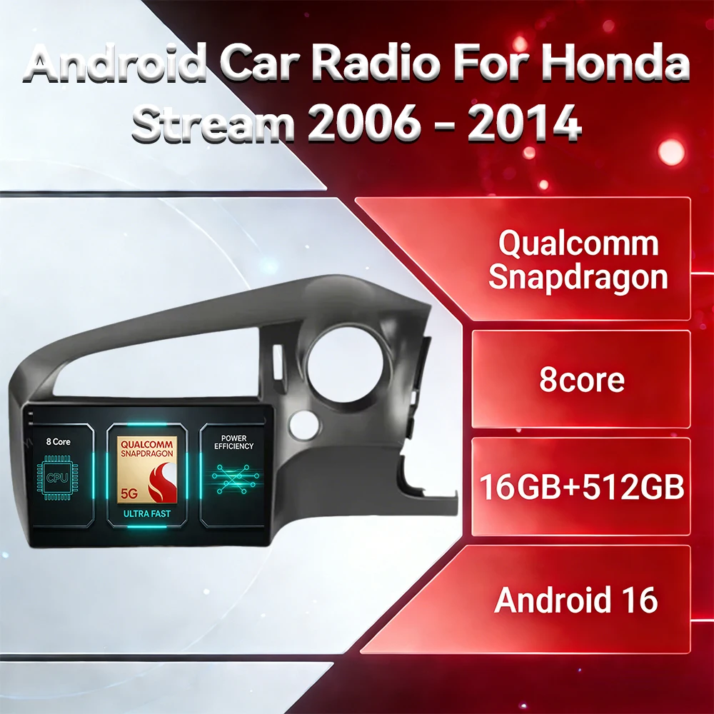 Android 16 Car Radio For Honda Stream 2 2006 - 2014 LTE Wireless Carplay Auto DSP 5G WIFI Viedo Player BT Qualcomm GPS Stereo 4G