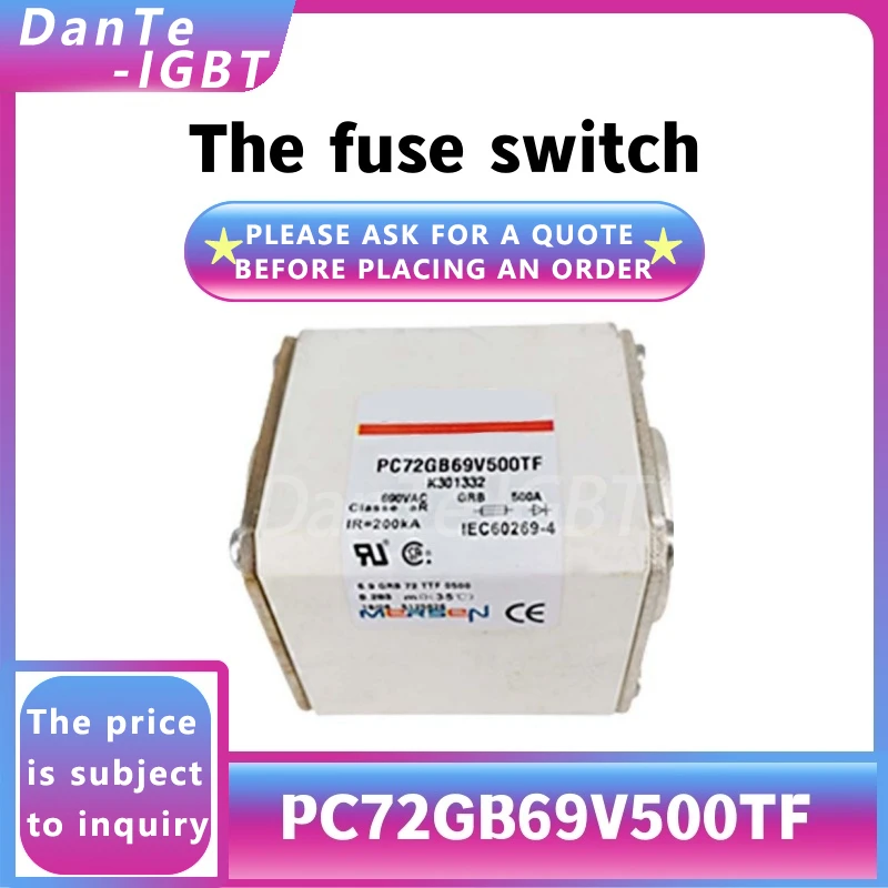 PC72GB69V500TF new module high power high voltage fuse original spot