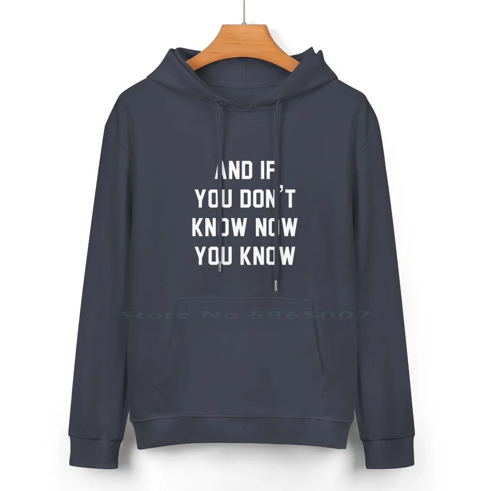 And If You Don't Know Now You Know Pure Cotton Hoodie Sweater 24 Colors Illest Primotees Big Poppa Notorious Big Rap Hip Hop