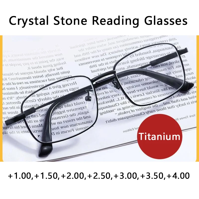 

Unisex Titanium Alloy Crystal Stone Reading Glasses Women Men High Definition Hyperopia Spectacles Wear-resistant +1.0~+4.0