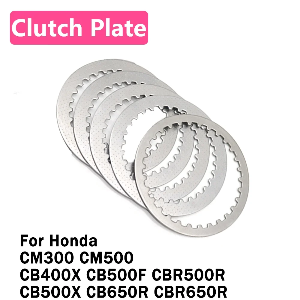 

For Honda CM300 CM500 CB400X CB500F CBR500R CB500X CB650R CBR650R Motorcycle Accessories Clutch Steel Plates Disc Plate Kits