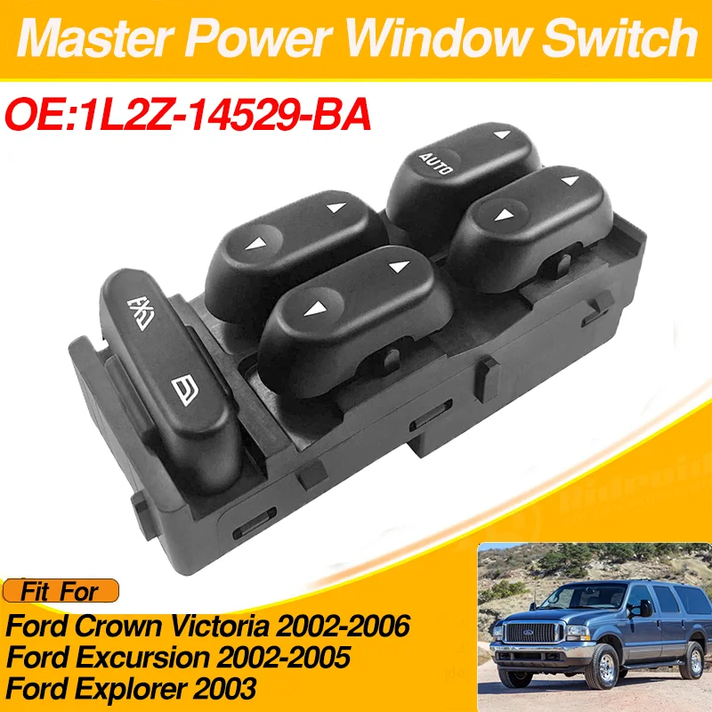 

1L2Z-14529-BA Car Left Power Window Control Switch For Ford Crown Victoria Ford Excursion Ford Explorer 2002 2003 2004 2005 2006