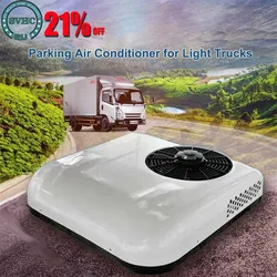 Roof Mounted 12V 24V DC Electric Parking Truck Van Air Conditioner integrated machine for Truck Caravan Vehicle