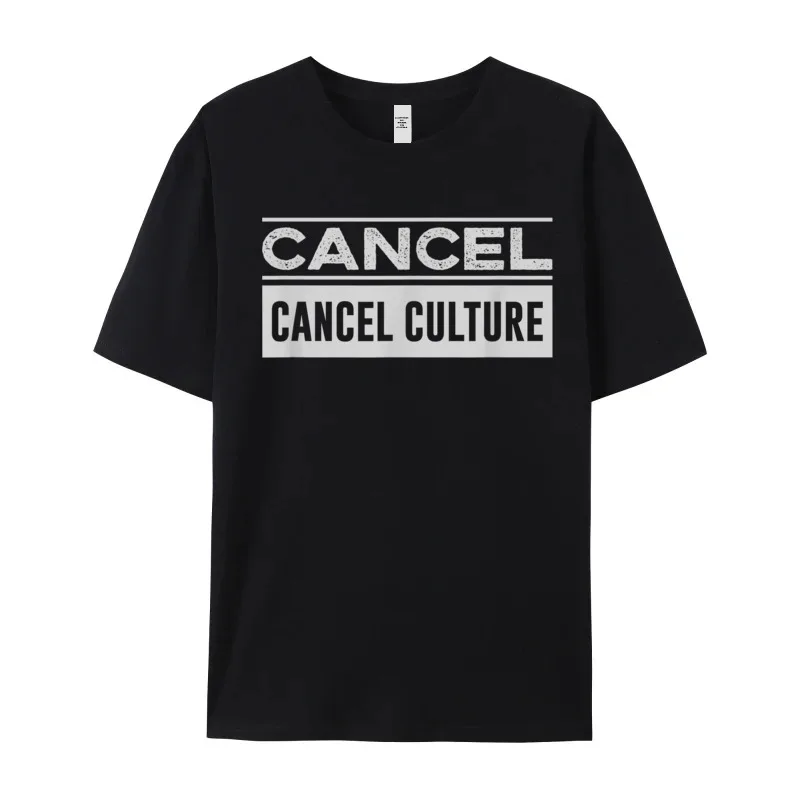 Normal Cancel Cancel Culture Funny Political Man Tshirts Loose Labor Day Round Neck 100% Cotton Tops & Tees Tops T Shirt