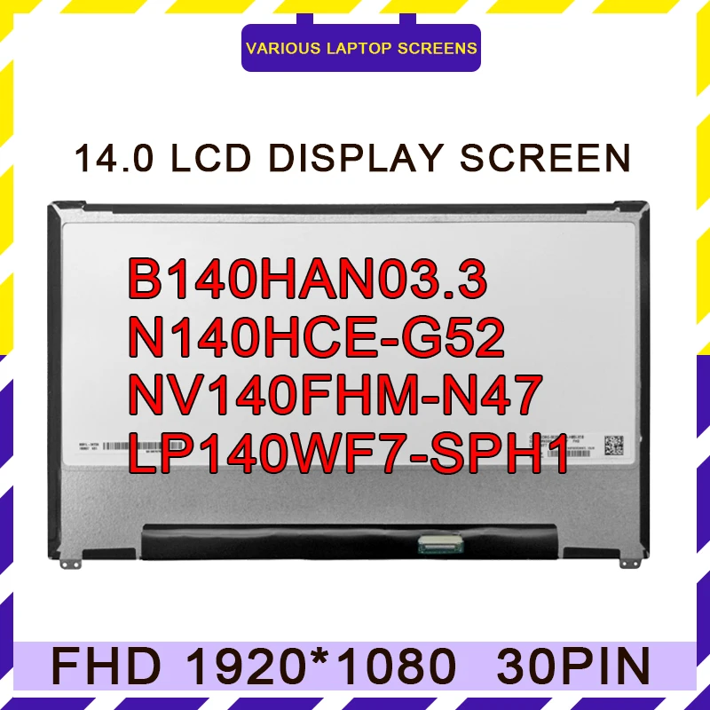 

14.0" IPS 1920x1080 N140HCE-G52 B140HAN03.3 NV140FHM-N47 LP140WF7-SPH1 LCD Screen Panel Non-Touch For DELL Latitude 7480 7490