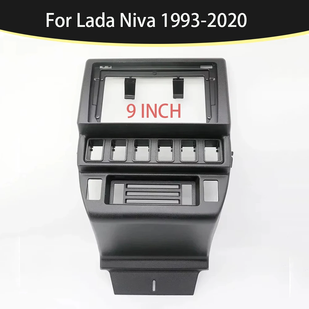 

9 inch Car Fascia Radio Panel For Lada Niva 1993-2020 Dash Kit Install Plate Facia Console Bezel GPS Adapter 9inch Cover Trim
