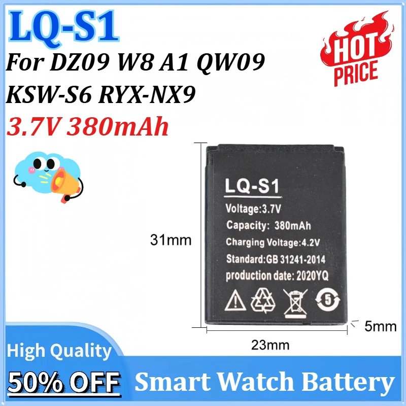 

New LQ-S1 LQS1 3.7V 380mAh Smart Watch Battery for SmartWatch DZ09 W8 A1 QW09 KSW-S6 RYX-NX9 Lithium Rechargeable Battery