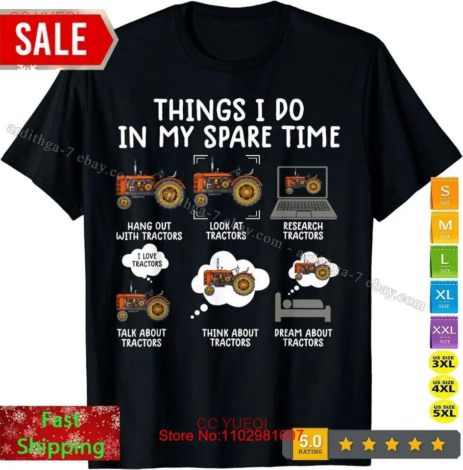 Things i do in my spare time tractor shirt Funny Farmers T-Shirt NEW