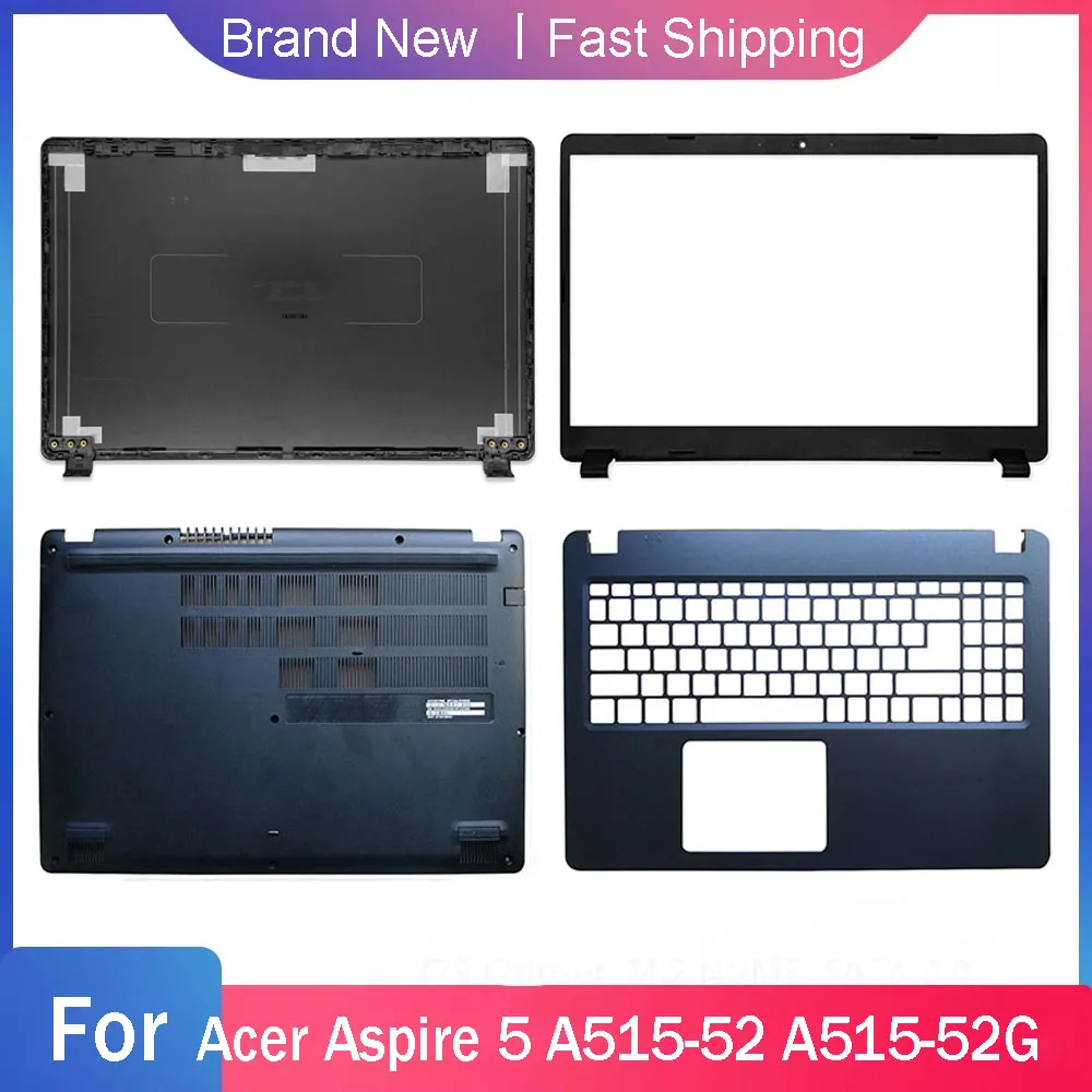 Bottom Case For Acer Aspire 5 A515-52 A515-52G 57SF A515-52K A515-43 43G N19C3 Back Cover Front Bezel Palmrest Upper Rear Lid