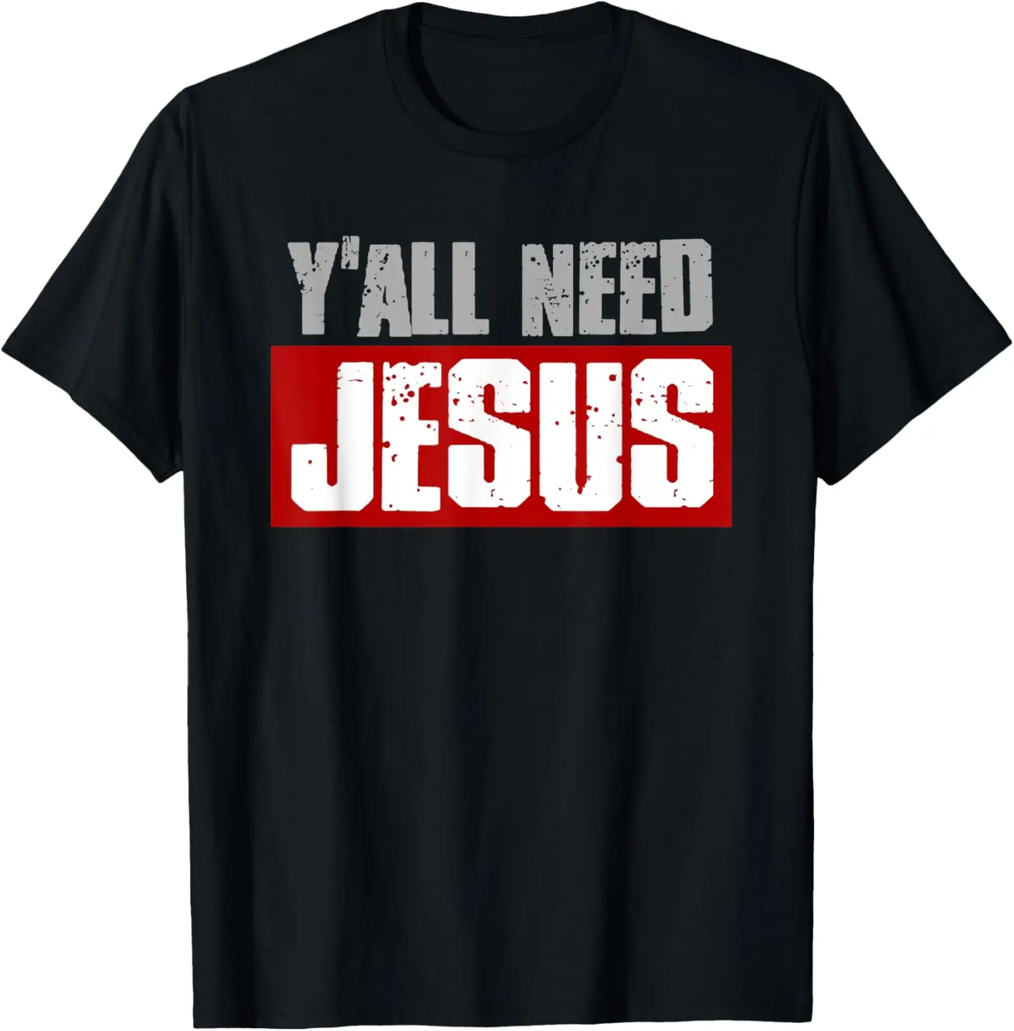 

Забавная, саркастическая, острая, смелая футболка «Y"ALL NEED JESUS»