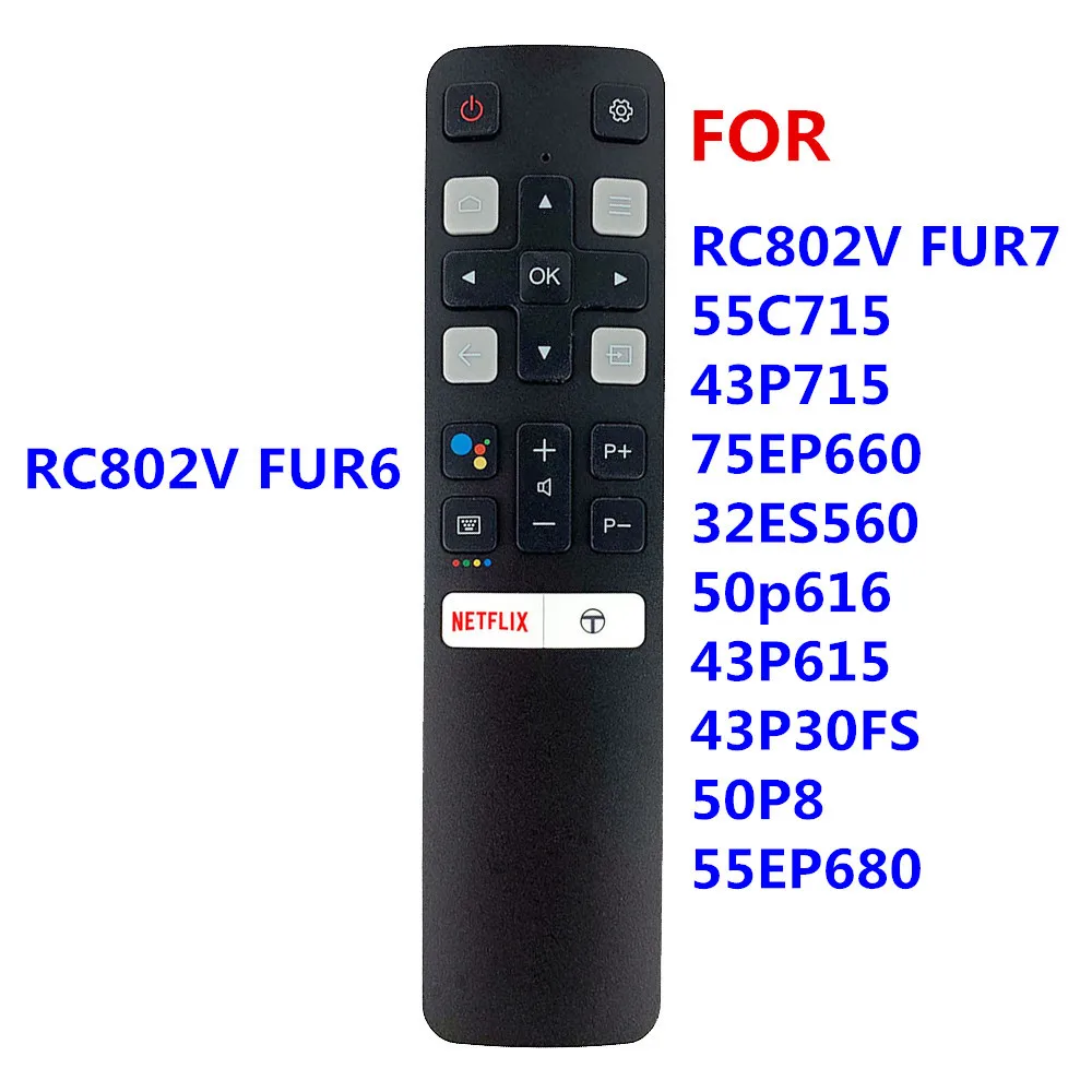 

New Google Assistant RC802V FUR6 Voice Remote Control for TCL TV 32S6800S 40A323 40S6500 40S6500FS 40S6510FS Replace RC802V FMR1