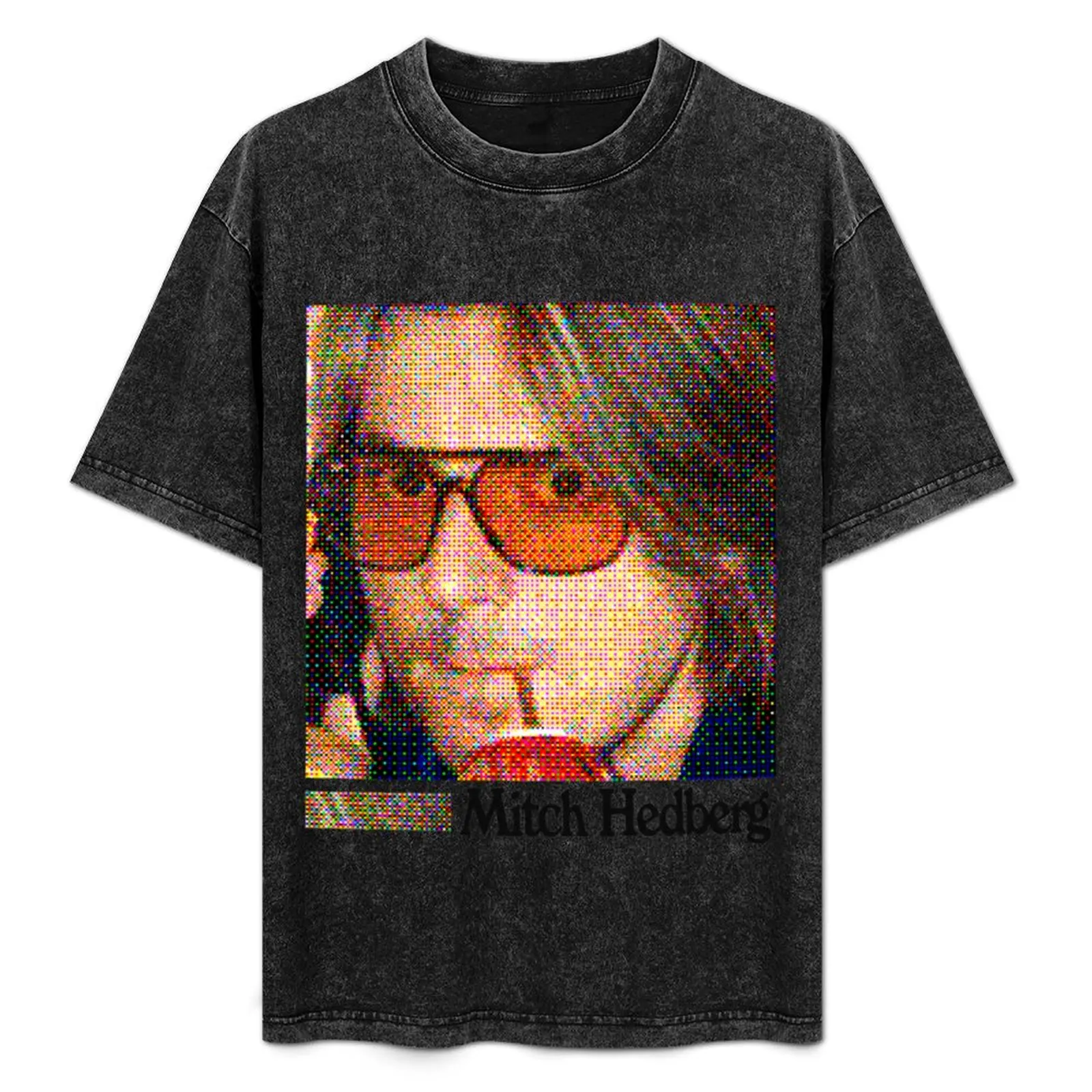 

Mitch Hedberg T-Shirt summer shirt quick-drying graphic tee shirt Men's t-shirt